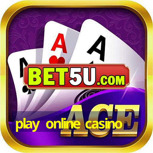 play online casino